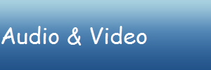 Audio & Video