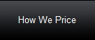How We Price