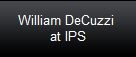 William DeCuzzi 
at IPS